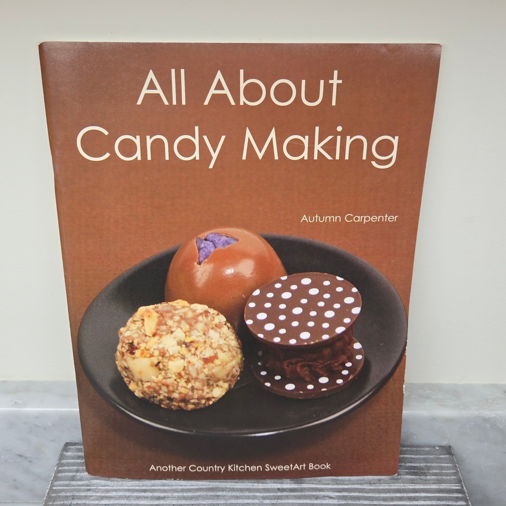 All About Candy Making Autumn Carpenter Cookbook ISBN 0962496499 Recipes Guide